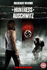 The Huntress of Auschwitz (2022)