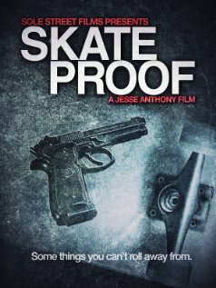 Skate Proof (2012)